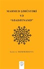 Mahmud Şəbüstəri və 'Səadətnamə' (Mahmud Şebüsteri ve Saadetname)