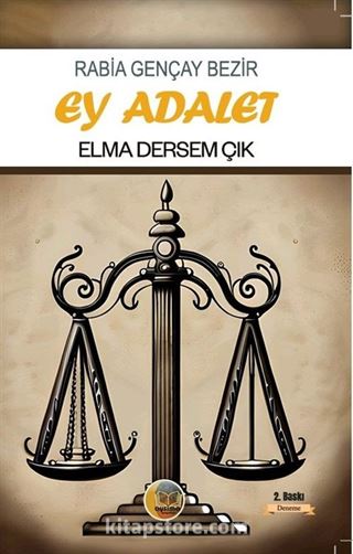 Ey Adalet Elma Dersem Çık