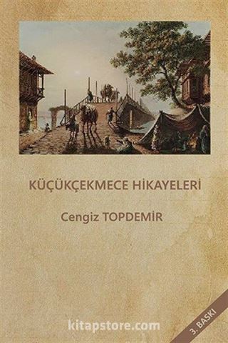 Küçükçekmece Hikayeleri