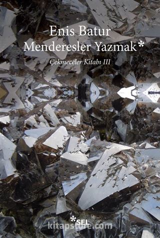 Menderesler Yazmak: Çekmeceler Kitabı III