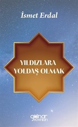 Yıldızlara Yoldaş Olmak