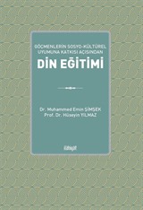 Göçmenlerin Sosyo-Kültürel Uyumuna Katkısı Açısından Din Eğitimi