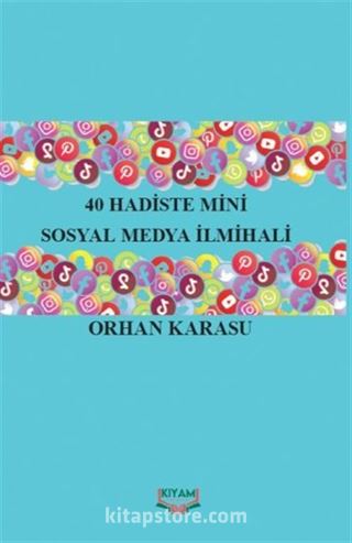40 Hadiste Mini Sosyal Medya İlmihali