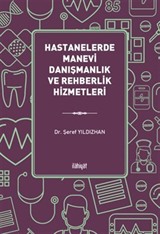 Hastanelerde Manevi Danışmanlık ve Rehberlik Hizmetleri