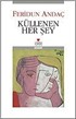 Küllenen Her Şey