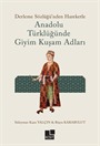 Anadolu Türklüğünde Giyim Kuşam Adları