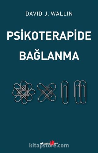 Psikoterapide Bağlanma