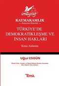 İmtiyaz Türkiye'de Demokratikleşme ve İnsan Hakları Konu Anlatımı