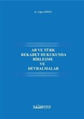 AB ve Türk Rekabet Hukukunda Birleşme Ve Devralmalar