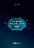Blockchaın Sözleşmelerinin Türk Özel Hukukundaki Yeri
