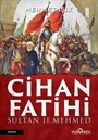 Cihan Fatihi Sultan II. Mehmed