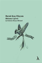 Bırak Kuş Olayım