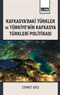 Kafkasya'daki Türkler ve Türkiye'nin Kafkasya Türkleri Politikası
