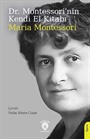 Dr. Montessori'nin Kendi El Kitabı