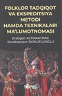 Folklor Tadqiqot Va Ekspeditsiya Metodı Hamda Teknikalari Ma'lumotnomasi