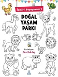 İzmir'i Boyuyorum 1 / Doğal Yaşam Parkı