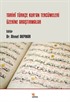Tarihî Türkçe Kur'an Tercümeleri Üzerine Araştırmalar