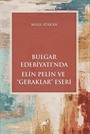Bulgar Edebiyatı'nda Elin Pelin ve 'Geraklar' Eseri