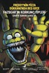Freddy'nin Pizza Dükkanı'nda Beş Gece: Fazbear'ın Korkunç Tipleri Grafik Roman Serisi #1