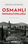 Osmanlı İmparatorluğu: Yeni Bir Tarih