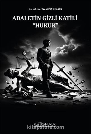 Adaletin Gizli Katili Hukuk