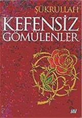 Kefensiz Gömülenler