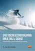 Spor Turizmi Destinasyonlarında Kimlik, İmaj ve Sadakat (Türkiye'deki Kayak Merkezleri Örneği)