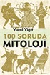 100 Soruda Mitoloji