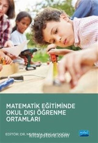 Matematik Eğitiminde Okul Dışı Öğrenme Ortamları