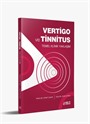 Vertigo ve Tinnitus Temel Klinik Yaklaşım