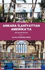 Ankara İlahiyattan Amerika'ya Bir Anlam Arayışı