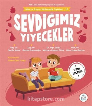 Sevdiğimiz Yiyecekler / Mila ve Sarp'ın Matematik Öyküleri 10