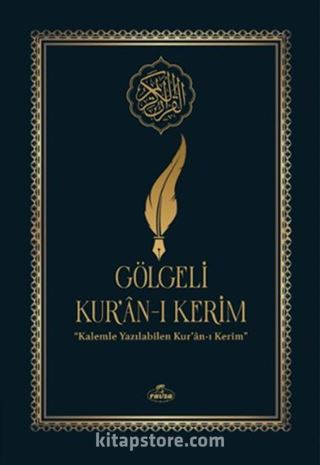 Gölgeli Kur'an-ı Kerim