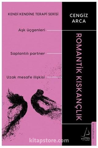 Kendi Kendine Terapi Serisi - Romantik Kıskançlık