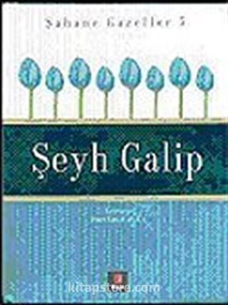 Şahane Gazeller 5 / Şeyh Galip