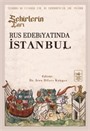 Şehirlerin Çarı Rus Edebiyatında İstanbul