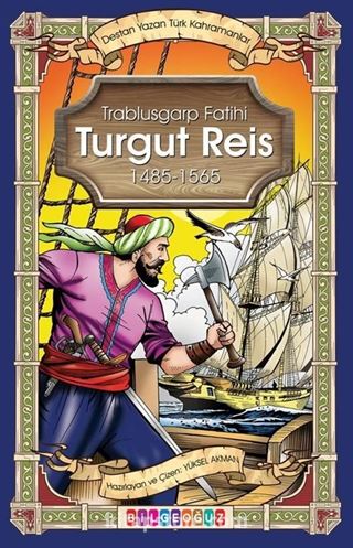 Trablusgarp Fatihi Turgut Reis