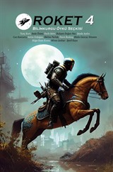 Roket 4 Bilimkurgu Öykü Seçkisi