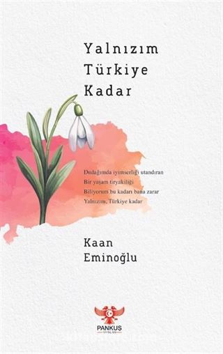 Yalnızım Türkiye Kadar