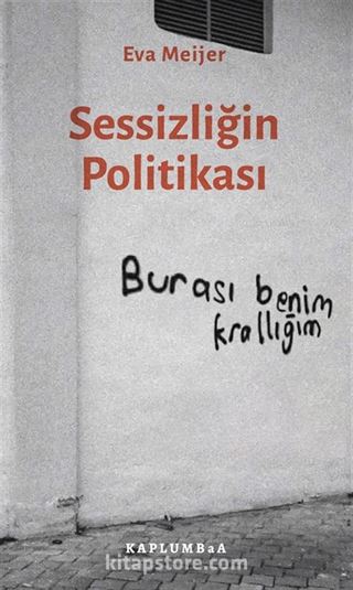 Sessizliğin Politikası (Susmak Üzerine Bir Kitap)