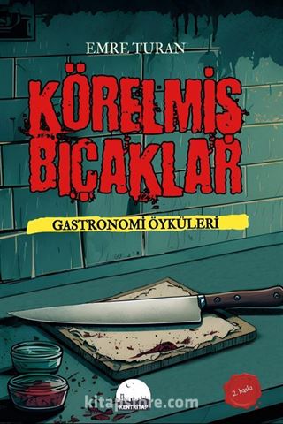Körelmiş Bıçaklar