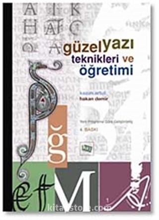 Güzel Yazı Teknikleri ve Öğretimi