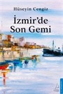 İzmir'de Son Gemi
