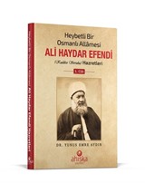 Heybetli Bir Osmanlı Allamesi Ali Haydar Efendi Hz. 1. Cilt (Ciltli)