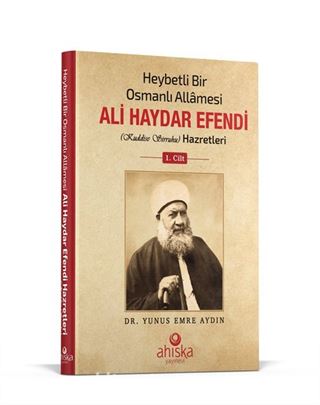 Heybetli Bir Osmanlı Allamesi Ali Haydar Efendi Hz. 1. Cilt (Ciltli)
