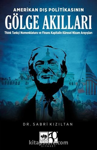 Amerikan Dış Politikasının Gölge Akılları