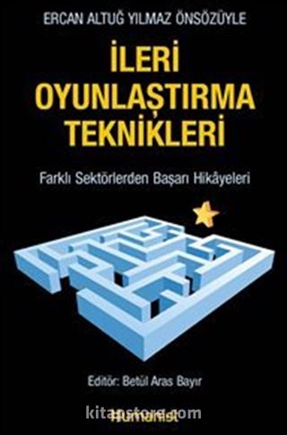 İleri Oyunlaştırma Teknikleri Farklı Sektörlerden Başarı Hikayeleri