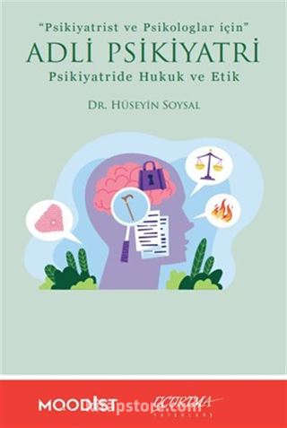 Adli Psikiyatri Psikiyatride Hukuk ve Etik