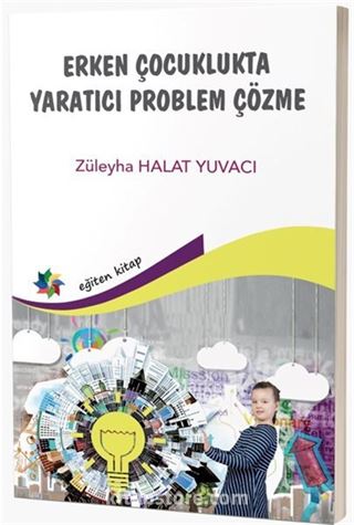 Erken Çocuklukta Yaratıcı Problem Çözme
