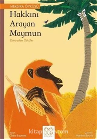 Hakkını Arayan Maymun Dünyadan Öyküler